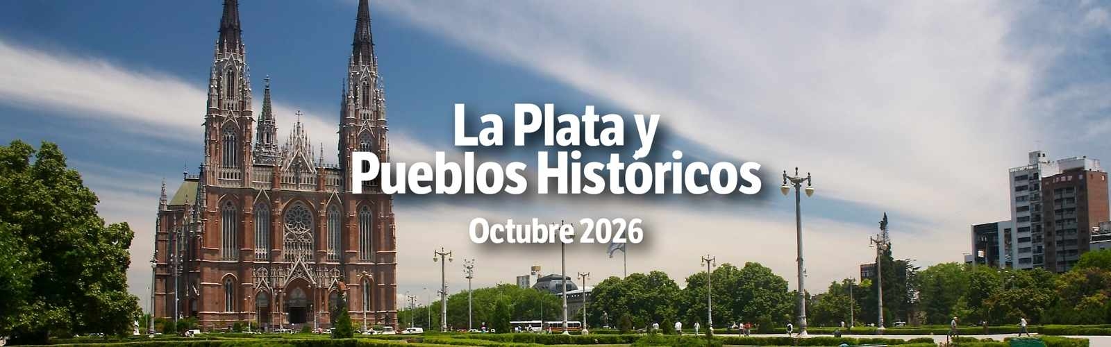 La Plata y Pueblos Hist�ricos