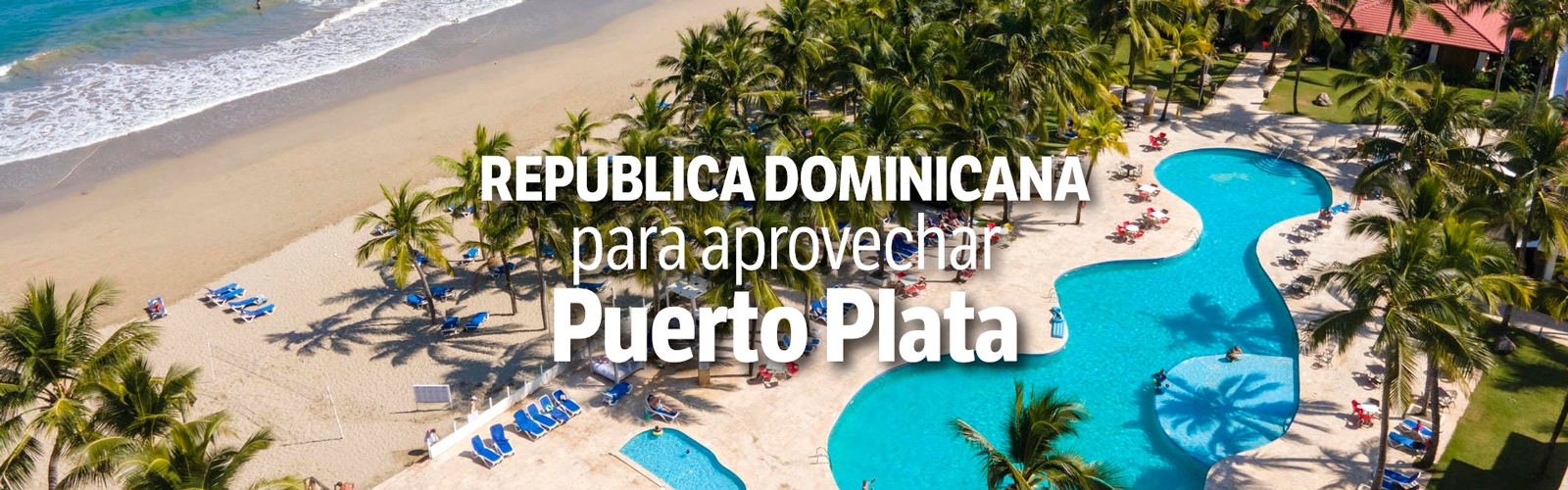 Puerto Plata all inclusive desde Rosario