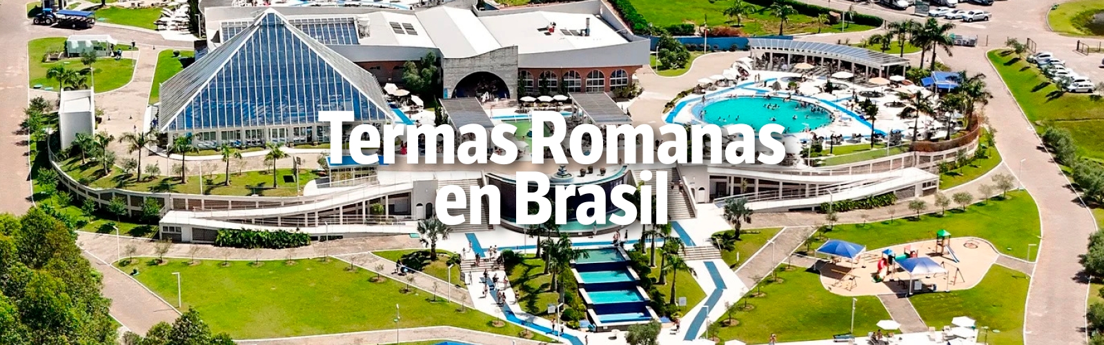 Termas Romanas En Brasil